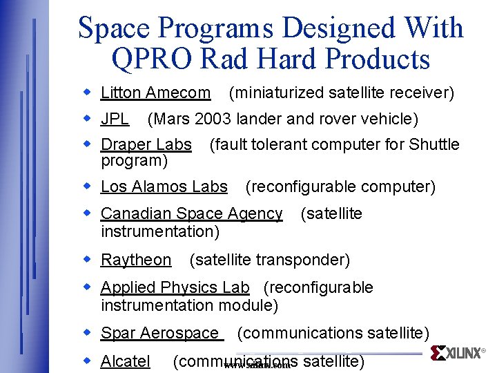 Space Programs Designed With QPRO Rad Hard Products w Litton Amecom w JPL (miniaturized