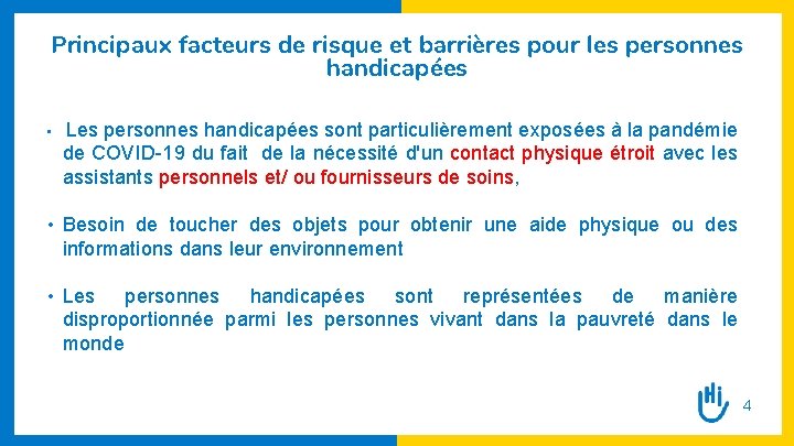 Principaux facteurs de risque et barrières pour les personnes handicapées • Les personnes handicapées