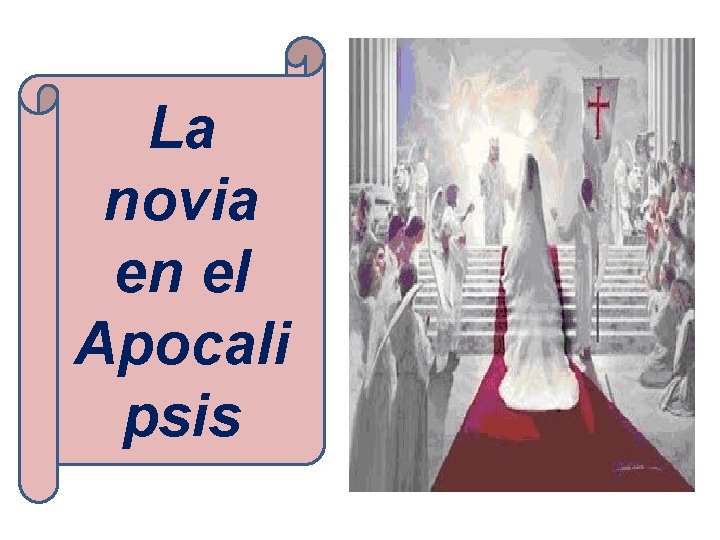 La novia en el Apocali psis 