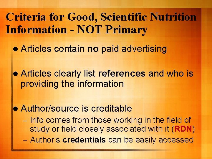 Criteria for Good, Scientific Nutrition Information - NOT Primary l Articles contain no paid