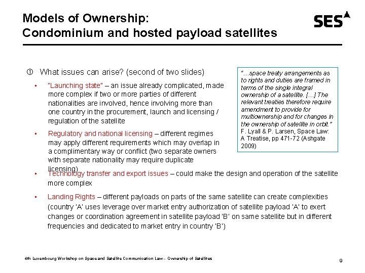 Models of Ownership: Condominium and hosted payload satellites What issues can arise? (second of