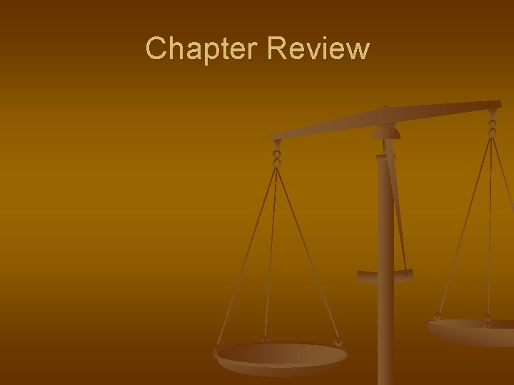 Chapter Review 