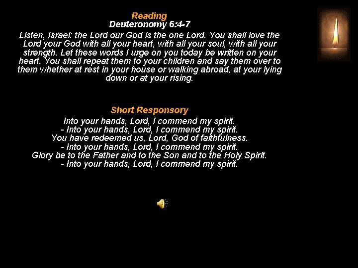 Reading Deuteronomy 6: 4 -7 Listen, Israel: the Lord our God is the one