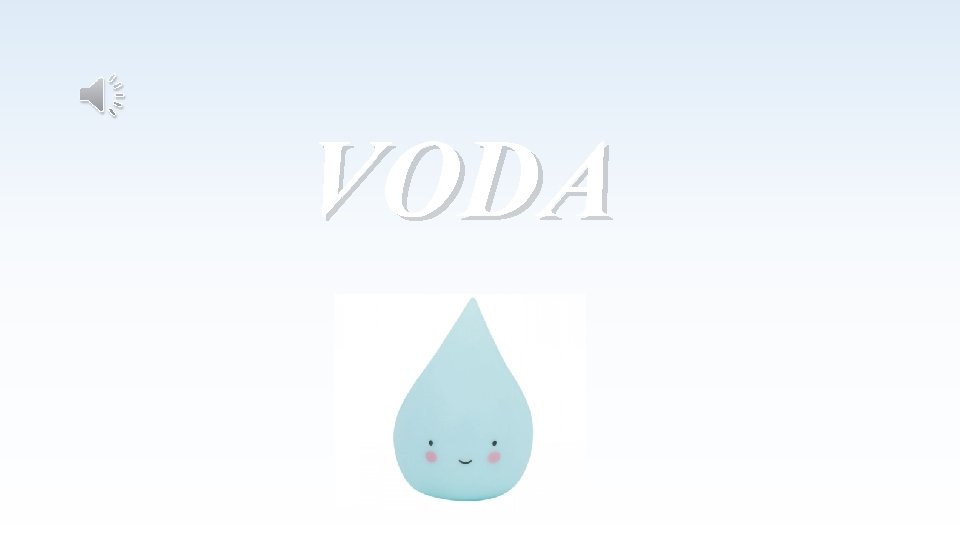 VODA 