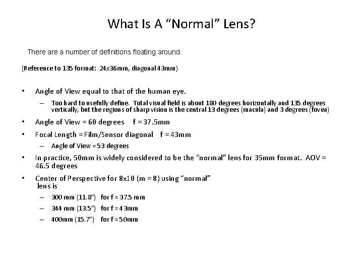 What Is A “Normal” Lens? There a number of definitions floating around. (Reference to
