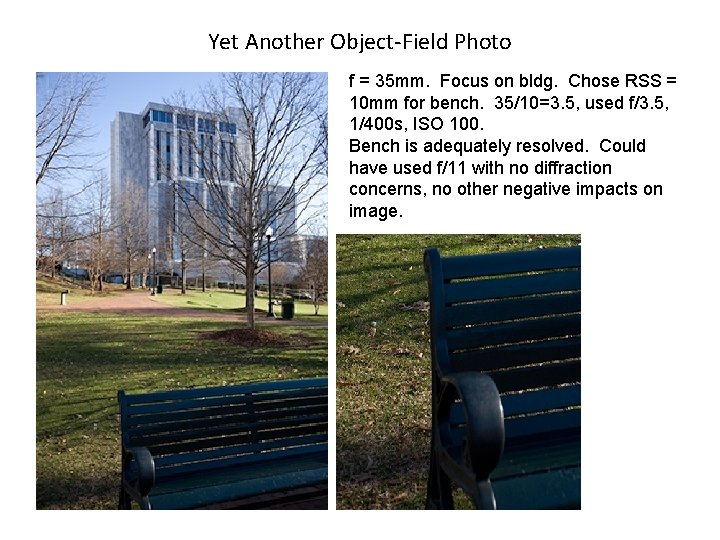 Yet Another Object-Field Photo f = 35 mm. Focus on bldg. Chose RSS =