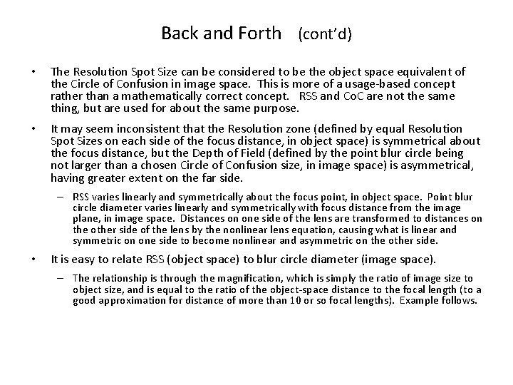 Back and Forth (cont’d) • The Resolution Spot Size can be considered to be