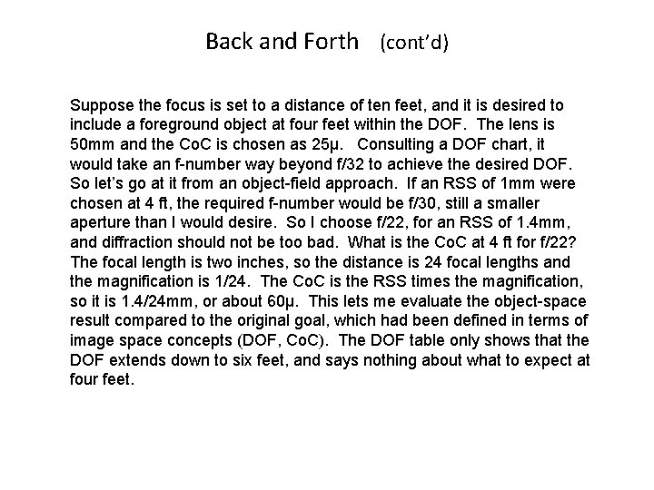 Back and Forth (cont’d) Suppose the focus is set to a distance of ten
