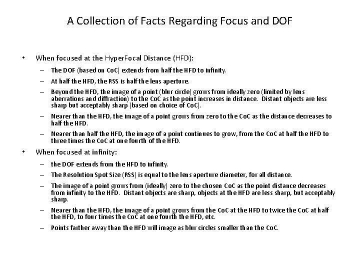 A Collection of Facts Regarding Focus and DOF • When focused at the Hyper.