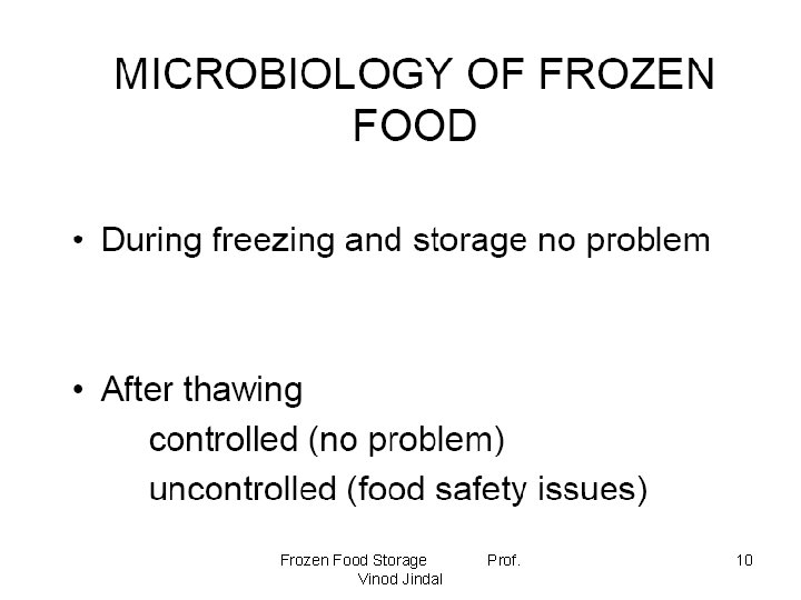 Frozen Food Storage Vinod Jindal Prof. 10 