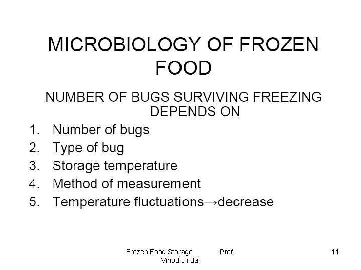 Frozen Food Storage Vinod Jindal Prof. 11 