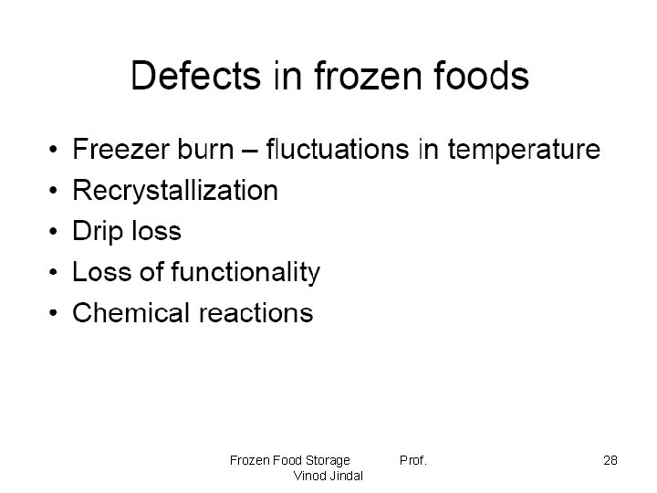 Frozen Food Storage Vinod Jindal Prof. 28 