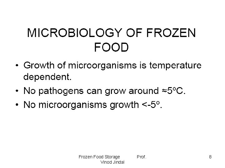Frozen Food Storage Vinod Jindal Prof. 8 