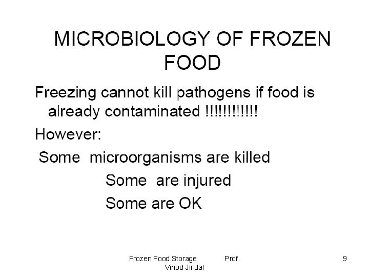 Frozen Food Storage Vinod Jindal Prof. 9 