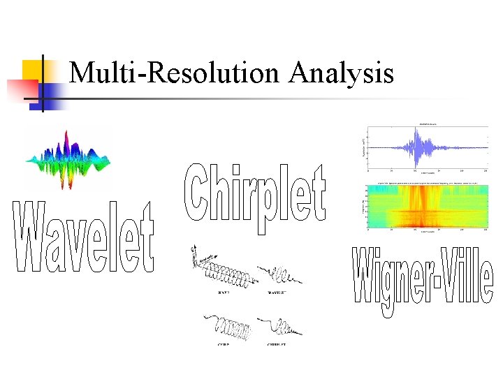 Multi-Resolution Analysis 