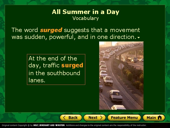 All Summer in a Day Vocabulary The word surged suggests that a movement was