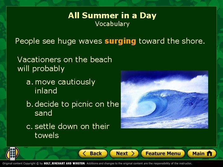 All Summer in a Day Vocabulary People see huge waves surging toward the shore.
