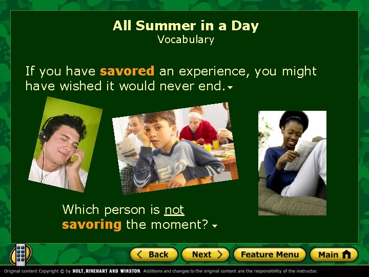 All Summer in a Day Vocabulary If you have savored an experience, you might