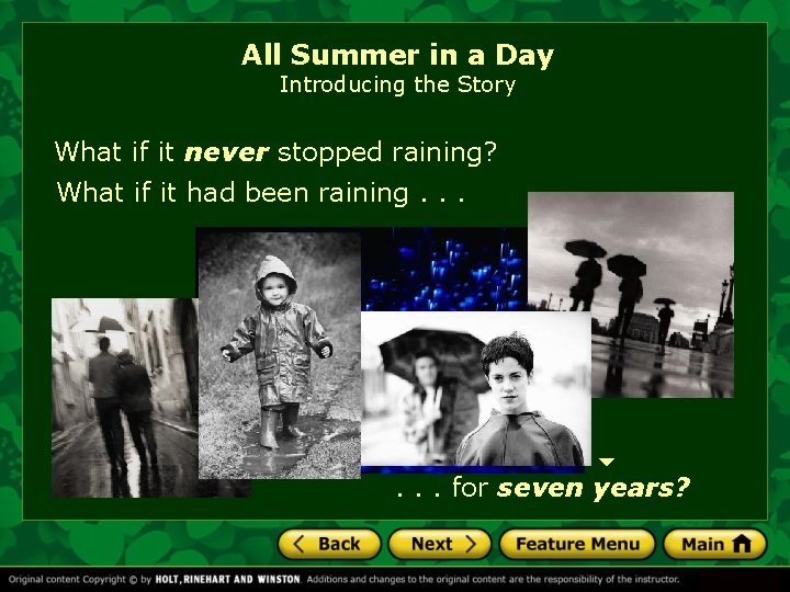 All Summer in a Day Introducing the Story What if it never stopped raining?