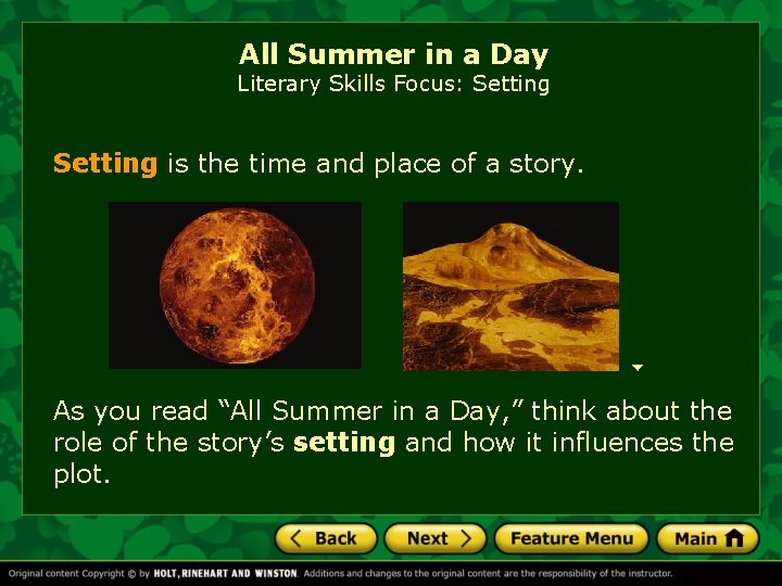 All Summer in a Day Literary Skills Focus: Setting is the time and place