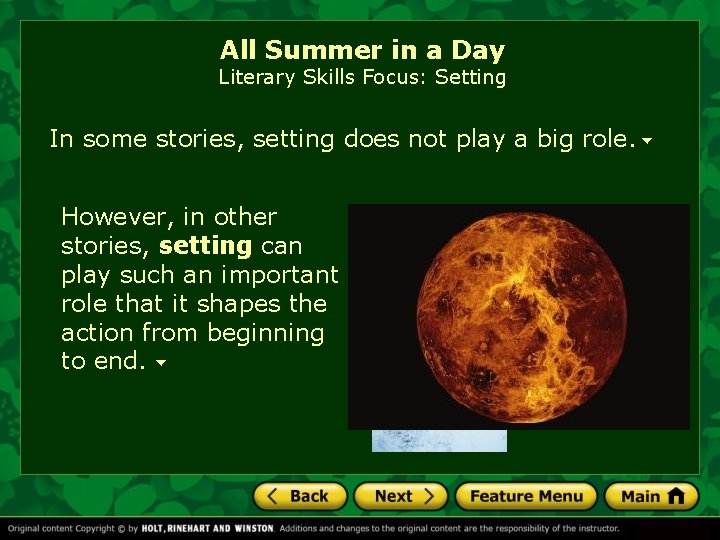 All Summer in a Day Literary Skills Focus: Setting In some stories, setting does