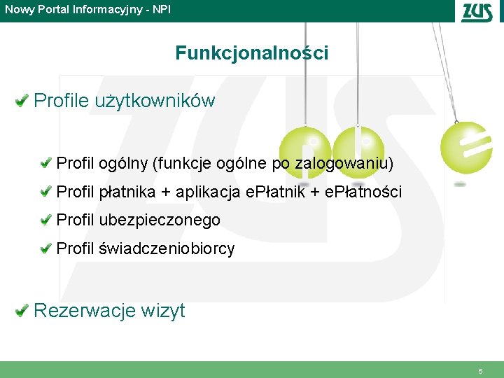 Nowy Portal Informacyjny - NPI Funkcjonalności Profile użytkowników Profil ogólny (funkcje ogólne po zalogowaniu)