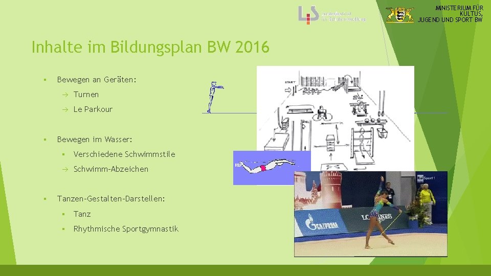 MINISTERIUM FÜR KULTUS, JUGEND UND SPORT BW Inhalte im Bildungsplan BW 2016 § §