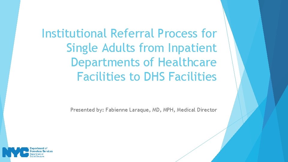 Institutional Referral Process for Single Adults from Inpatient Departments of Healthcare Facilities to DHS