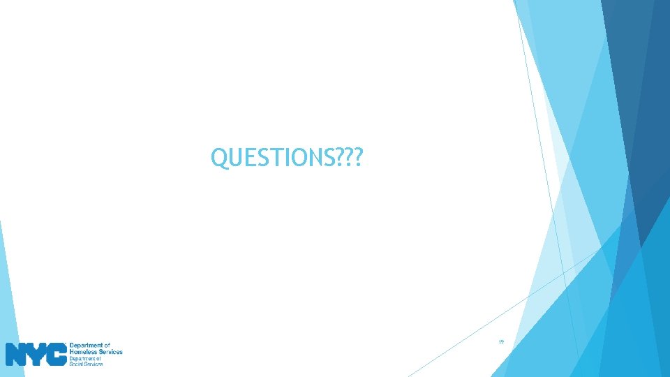 QUESTIONS? ? ? 19 