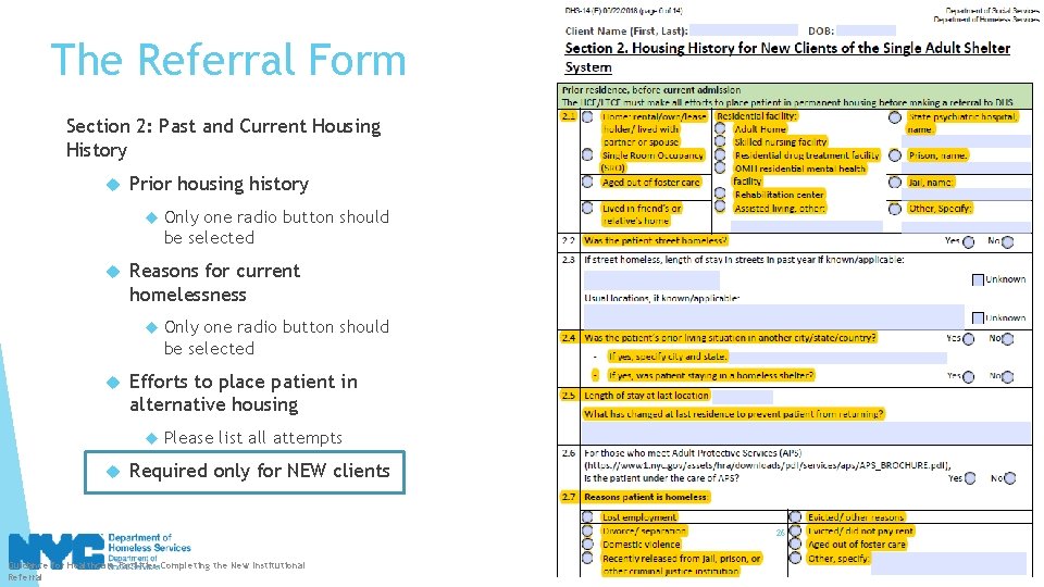 The Referral Form Section 2: Past and Current Housing History Prior housing history Reasons