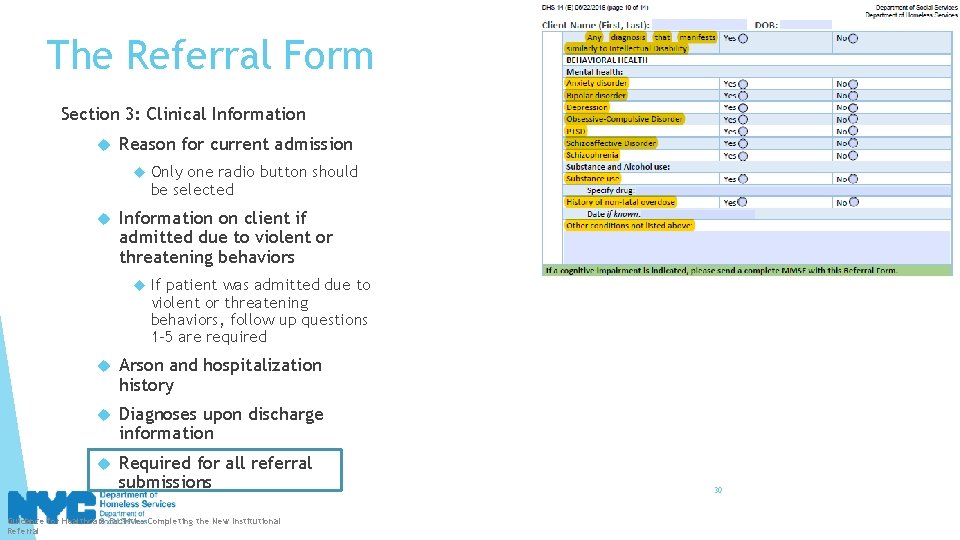 The Referral Form Section 3: Clinical Information Reason for current admission Only one radio