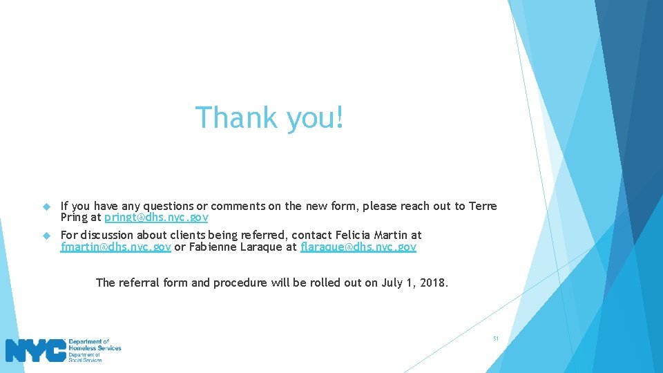 Thank you! If you have any questions or comments on the new form, please
