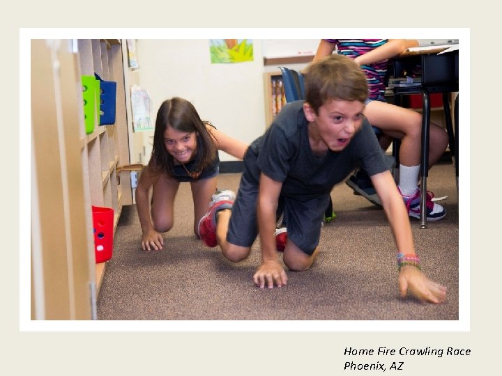 Home Fire Crawling Race Phoenix, AZ 