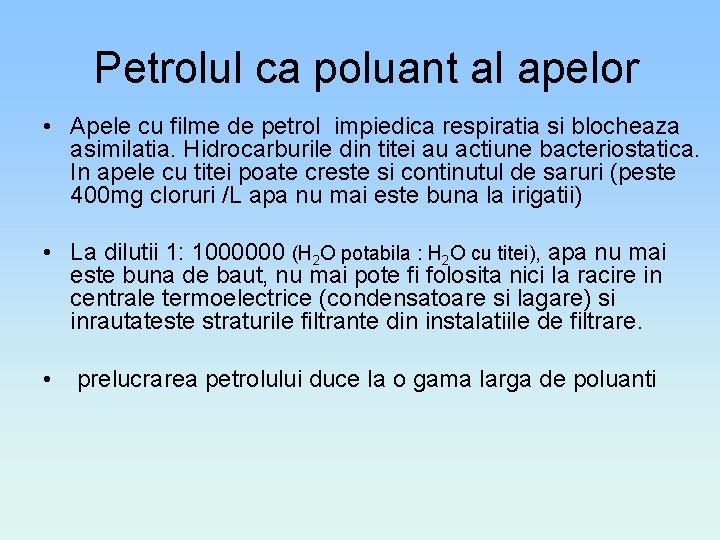 Petrolul ca poluant al apelor • Apele cu filme de petrol impiedica respiratia si