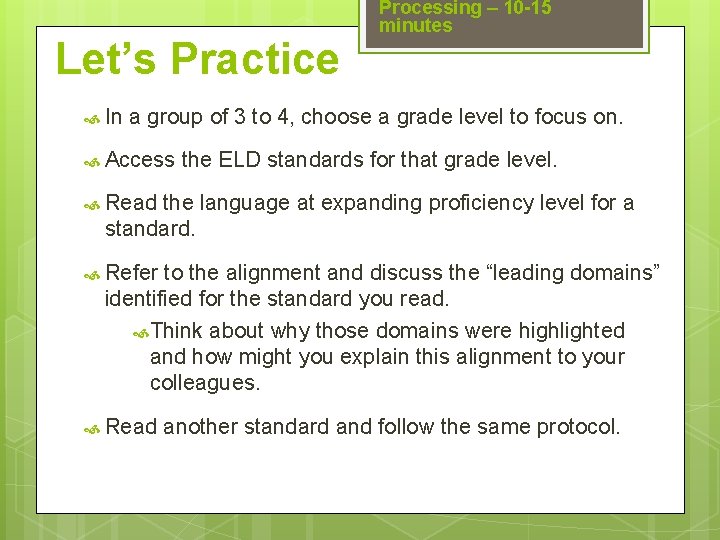 Let’s Practice In Processing – 10 -15 minutes a group of 3 to 4,