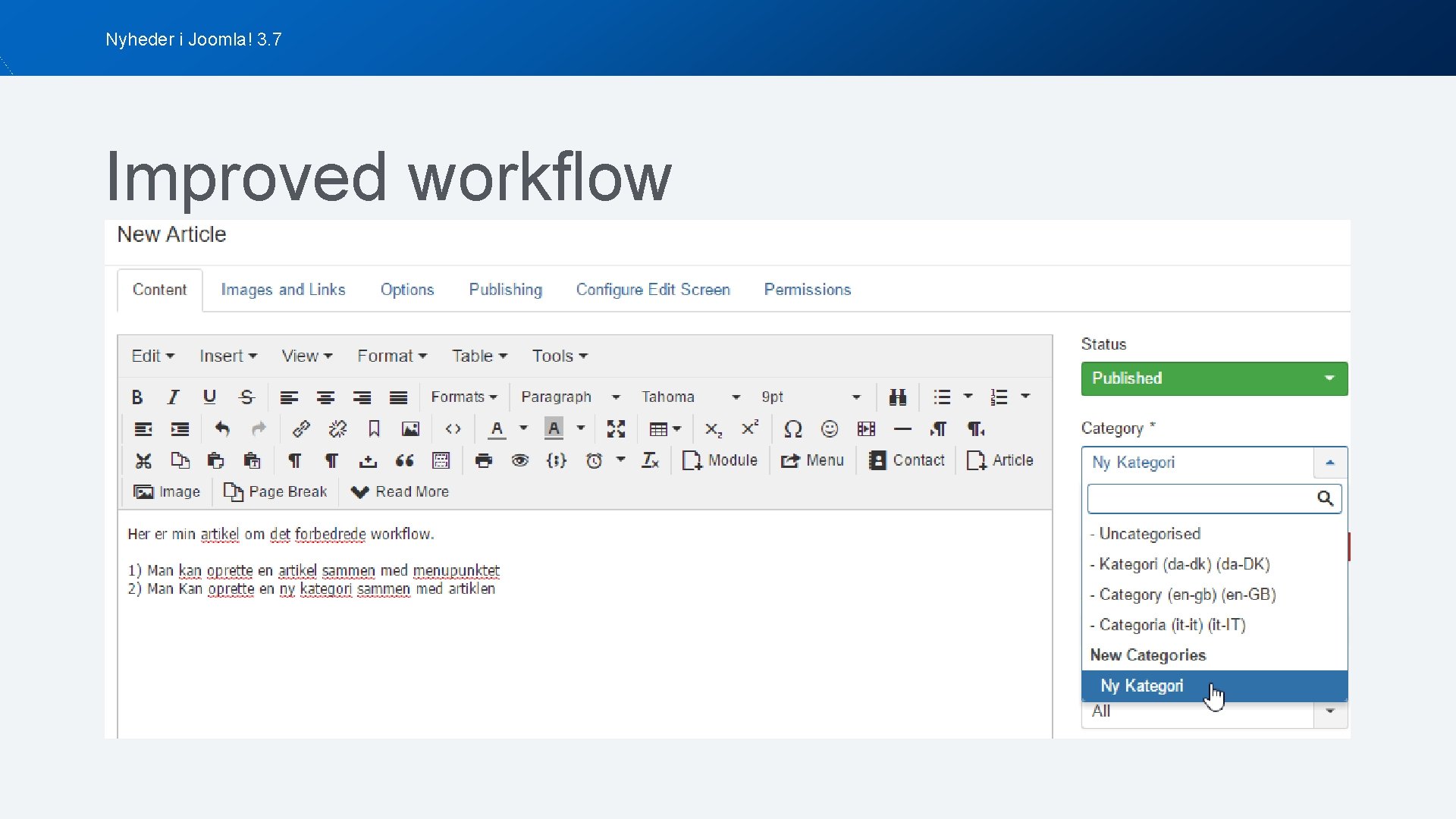 Nyheder i Joomla! 3. 7 Improved workflow 