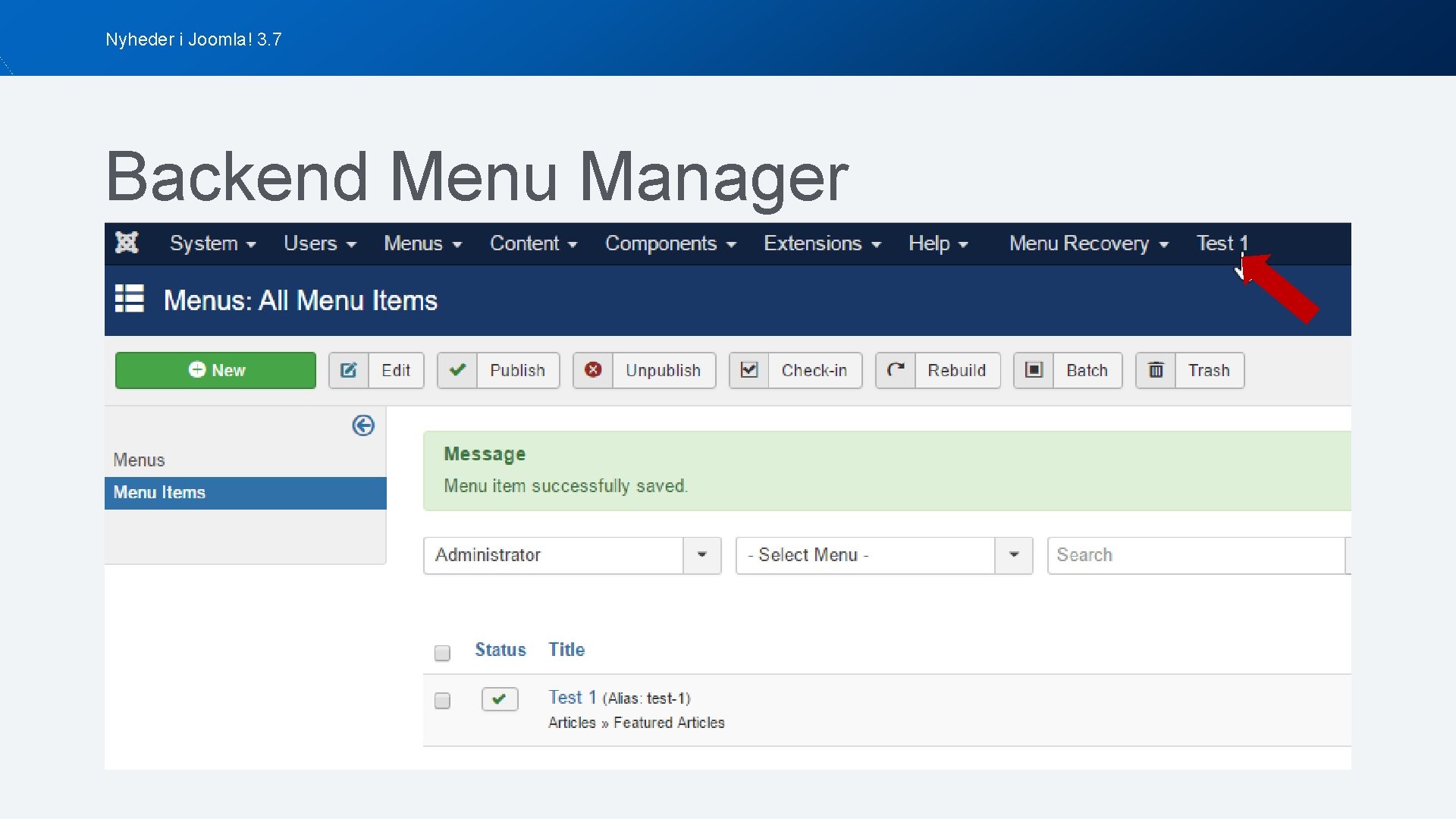 Nyheder i Joomla! 3. 7 Backend Menu Manager 