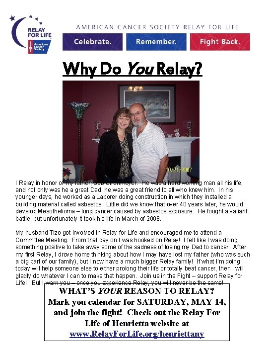 Why Do You Relay? Picture here I Relay in honor of my father, Bob