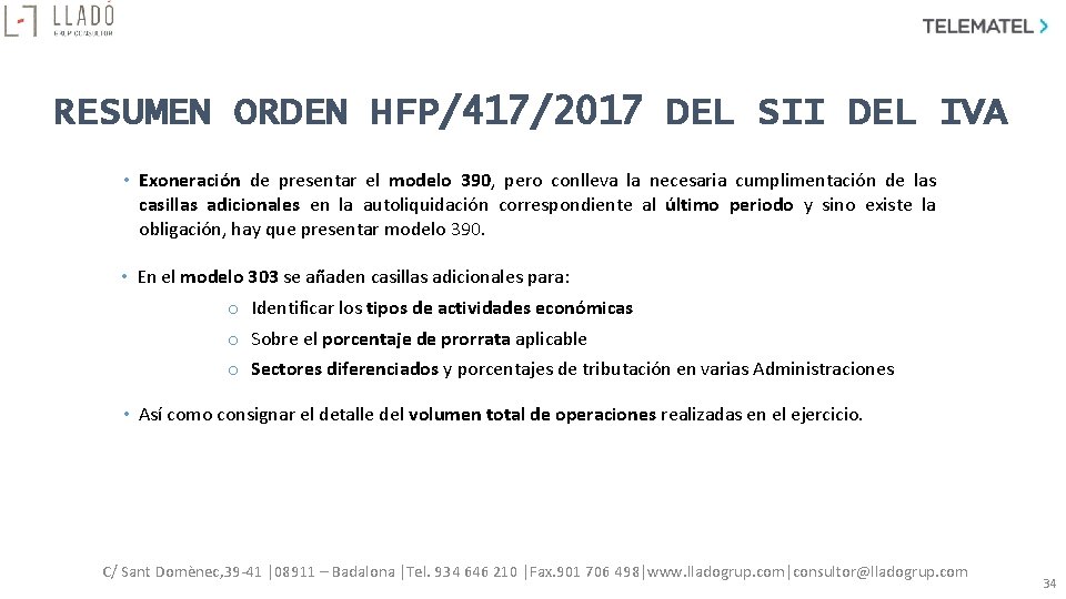 RESUMEN ORDEN HFP/417/2017 DEL SII DEL IVA • Exoneración de presentar el modelo 390, RESUMEN ORDEN HFP/417/2017 DEL SII DEL IVA • Exoneración de presentar el modelo 390,