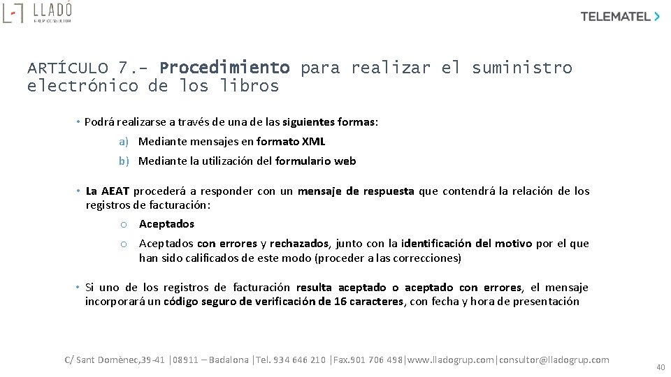 ARTÍCULO 7. - Procedimiento para realizar el suministro electrónico de los libros • Podrá ARTÍCULO 7. - Procedimiento para realizar el suministro electrónico de los libros • Podrá
