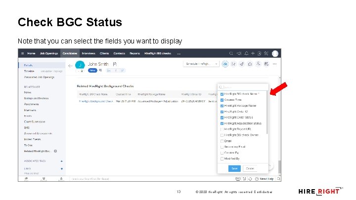 Check BGC Status Note that you can select the fields you want to display