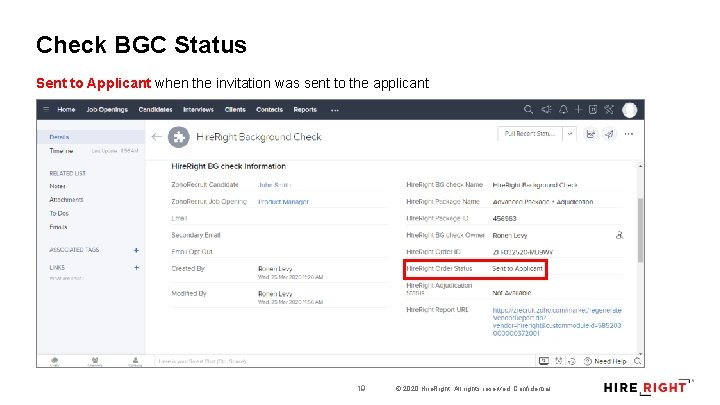 Check BGC Status Sent to Applicant when the invitation was sent to the applicant