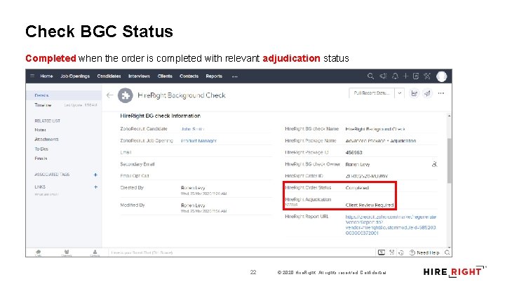 Check BGC Status Completed when the order is completed with relevant adjudication status 22