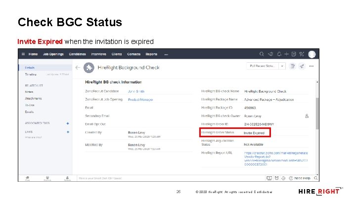 Check BGC Status Invite Expired when the invitation is expired 25 © 2020 Hire.