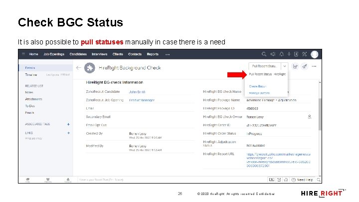 Check BGC Status It is also possible to pull statuses manually in case there