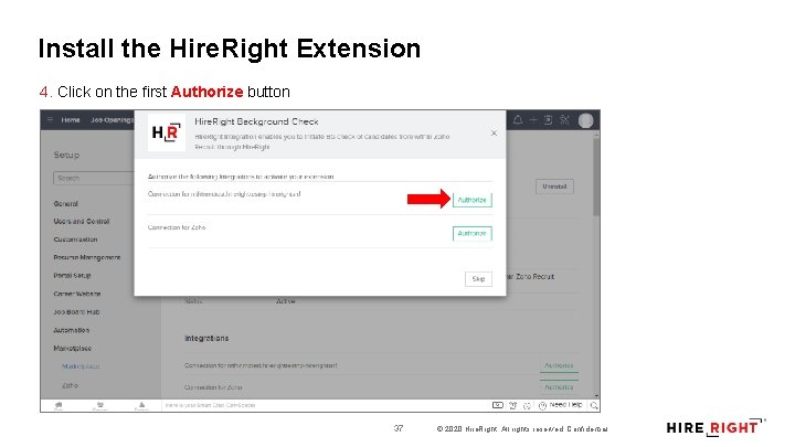 Install the Hire. Right Extension 4. Click on the first Authorize button 37 ©