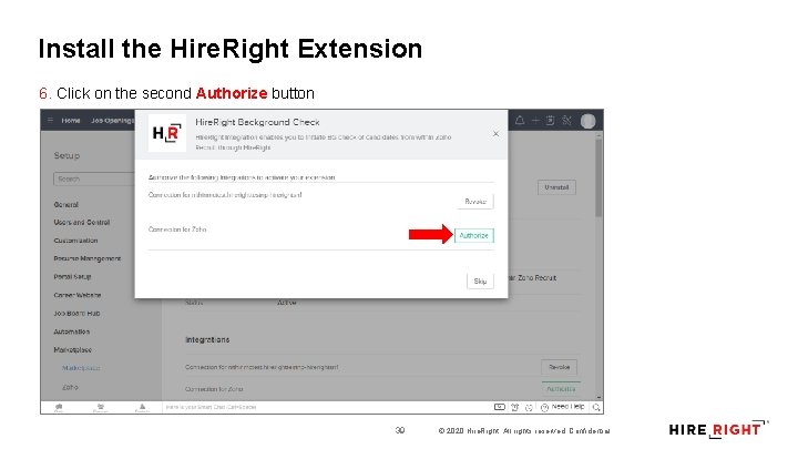 Install the Hire. Right Extension 6. Click on the second Authorize button 39 ©
