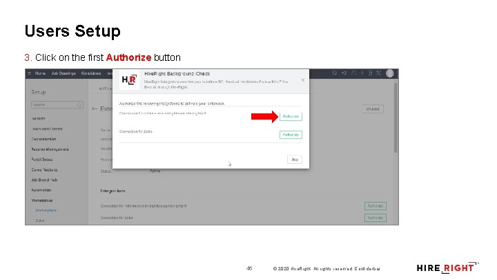 Users Setup 3. Click on the first Authorize button 46 © 2020 Hire. Right.