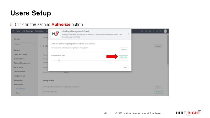 Users Setup 5. Click on the second Authorize button 48 © 2020 Hire. Right.