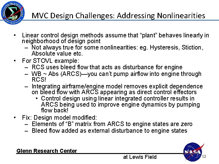 MVC Design Challenges: Addressing Nonlinearities • Linear control design methods assume that “plant” behaves MVC Design Challenges: Addressing Nonlinearities • Linear control design methods assume that “plant” behaves